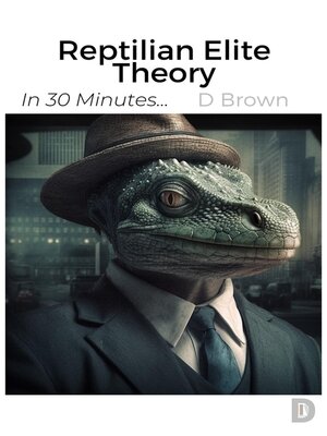 cover image of Reptilian Elite Theory